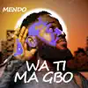 Mendo - Watimagbo - Single